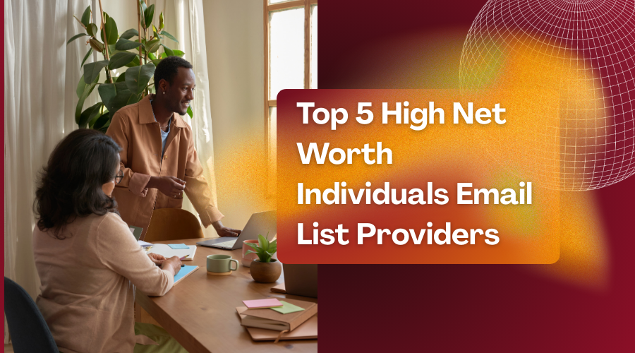 High Net Worth Individuals Email List