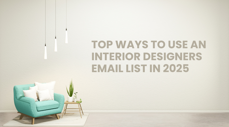 Interior Designers Email List